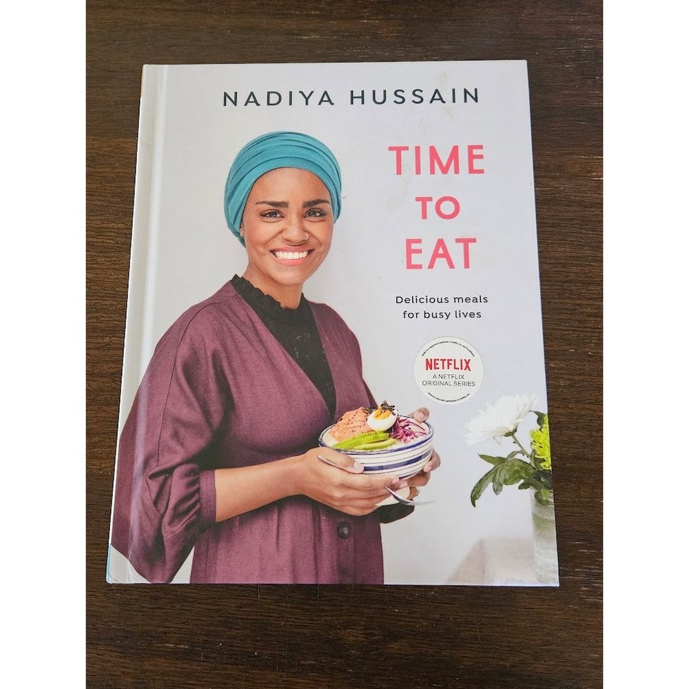 Time to Eat Nadiya Hussain Cookbook Hardcover Netflix Series